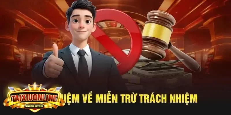 Miễn trừ trách nhiệm Miễn trừ trách nhiệm